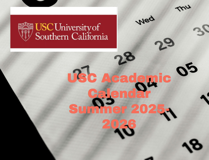 USC Academic Calendar Summer 20252026 University College