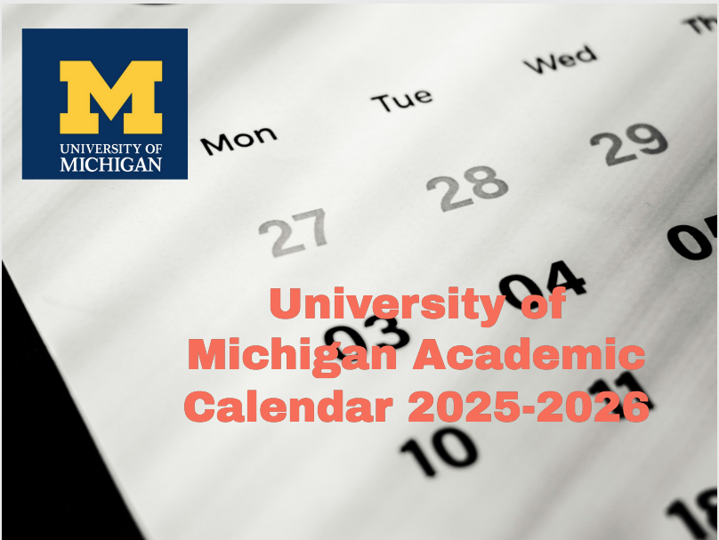 University of Michigan Academic Calendar 2025-2026 - University College