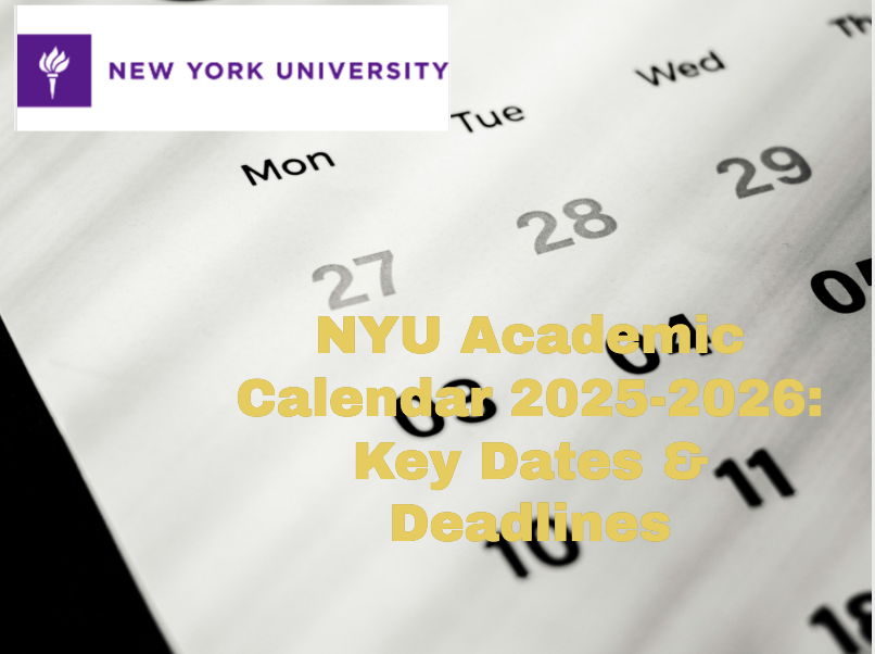 NYU Academic Calendar 20252026 Key Dates & Deadlines University College