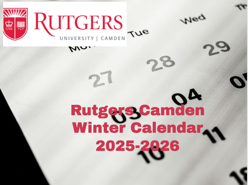 Rutgers Camden Winter Calendar 20252026 University College