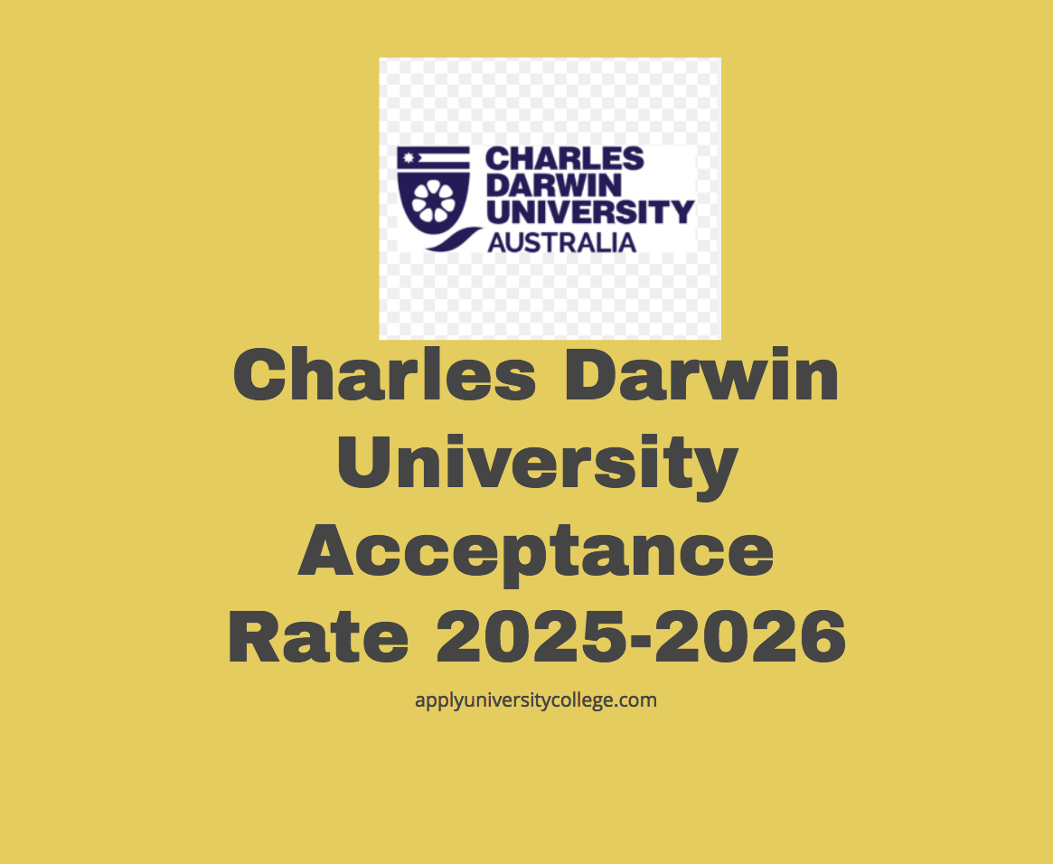 Charles Darwin University Acceptance Rate 20252026 University College