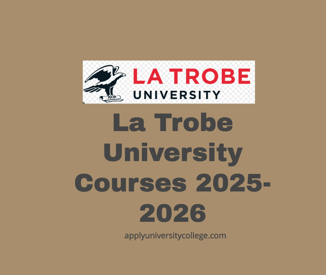 La Trobe University Courses 20252026 University College