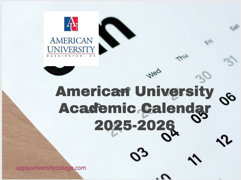 American University Academic Calendar 20252026 University College