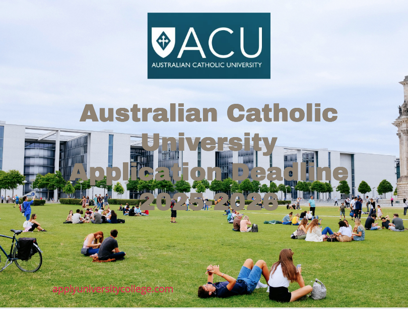 Australian Catholic University Application Deadline 20252026