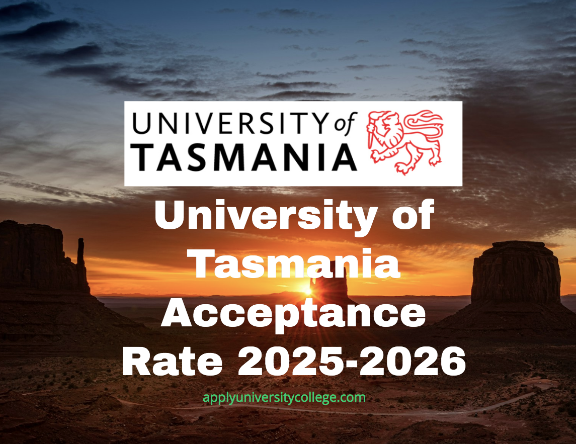 University of Tasmania Acceptance Rate 20252026 University College