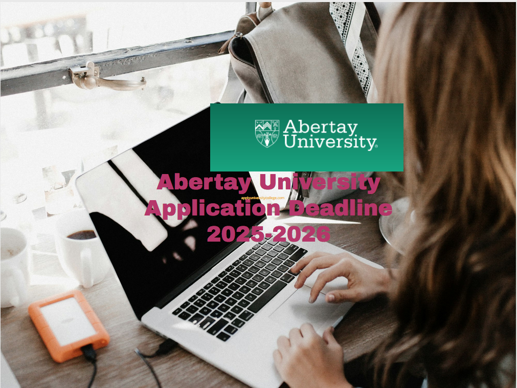 Abertay University Application Deadline 20252026 University College