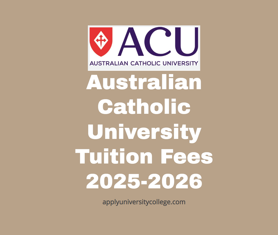 Australian Catholic University Tuition Fees 20252026 University College