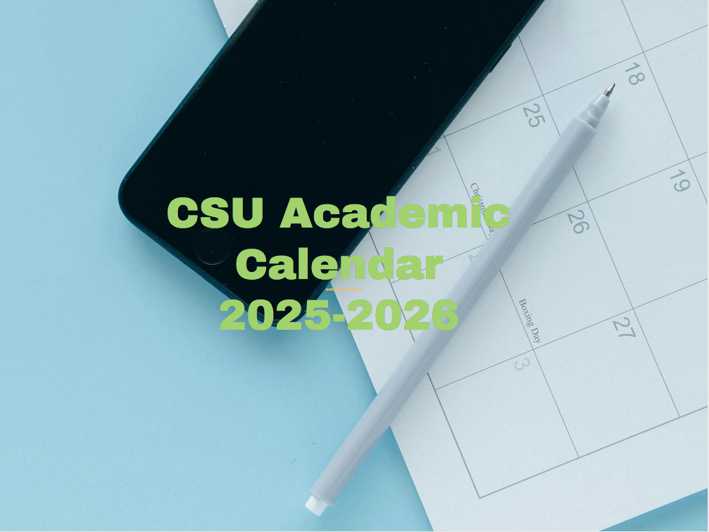 CSU Academic Calendar 20252026 University College