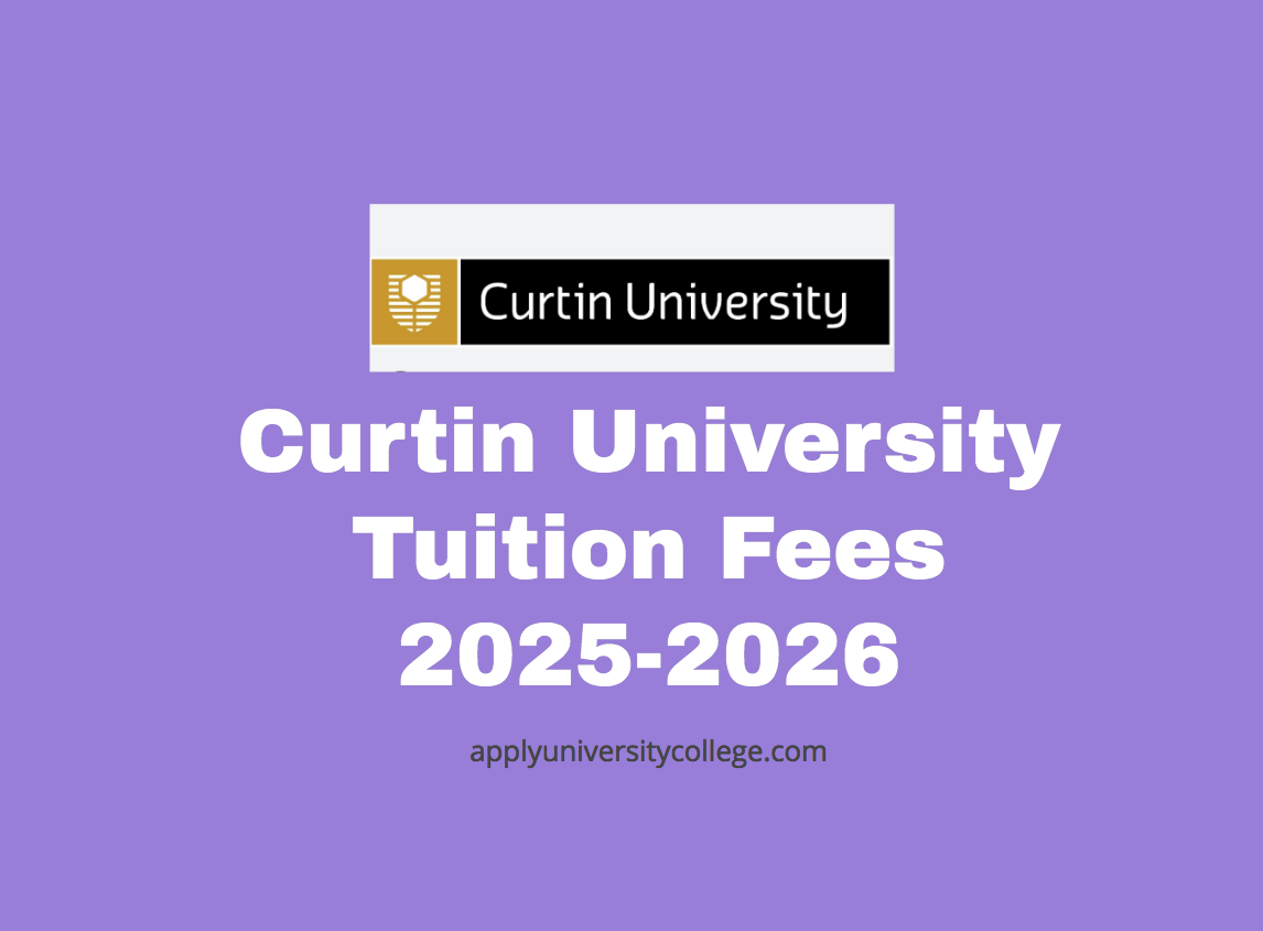 Curtin University Tuition Fees 20252026 University College