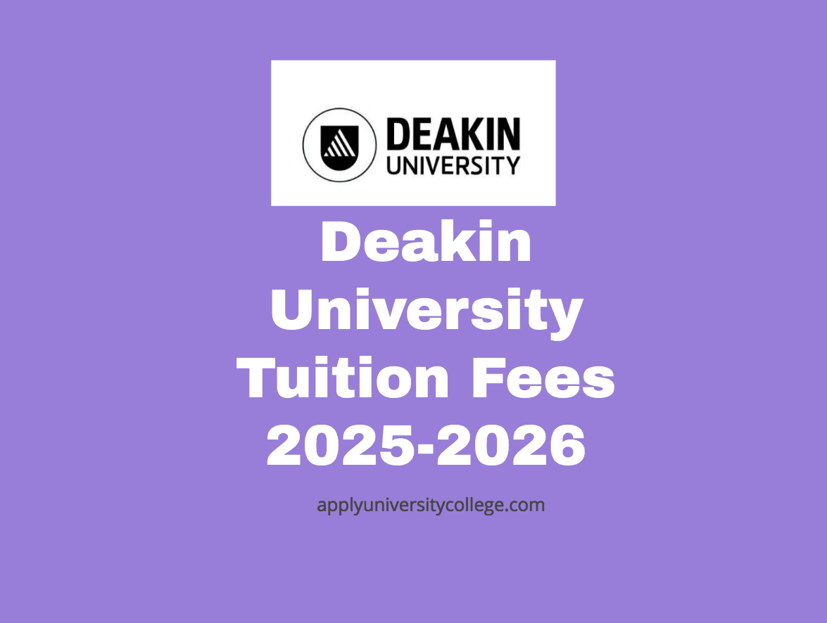 Deakin University Tuition Fees 20252026 University College