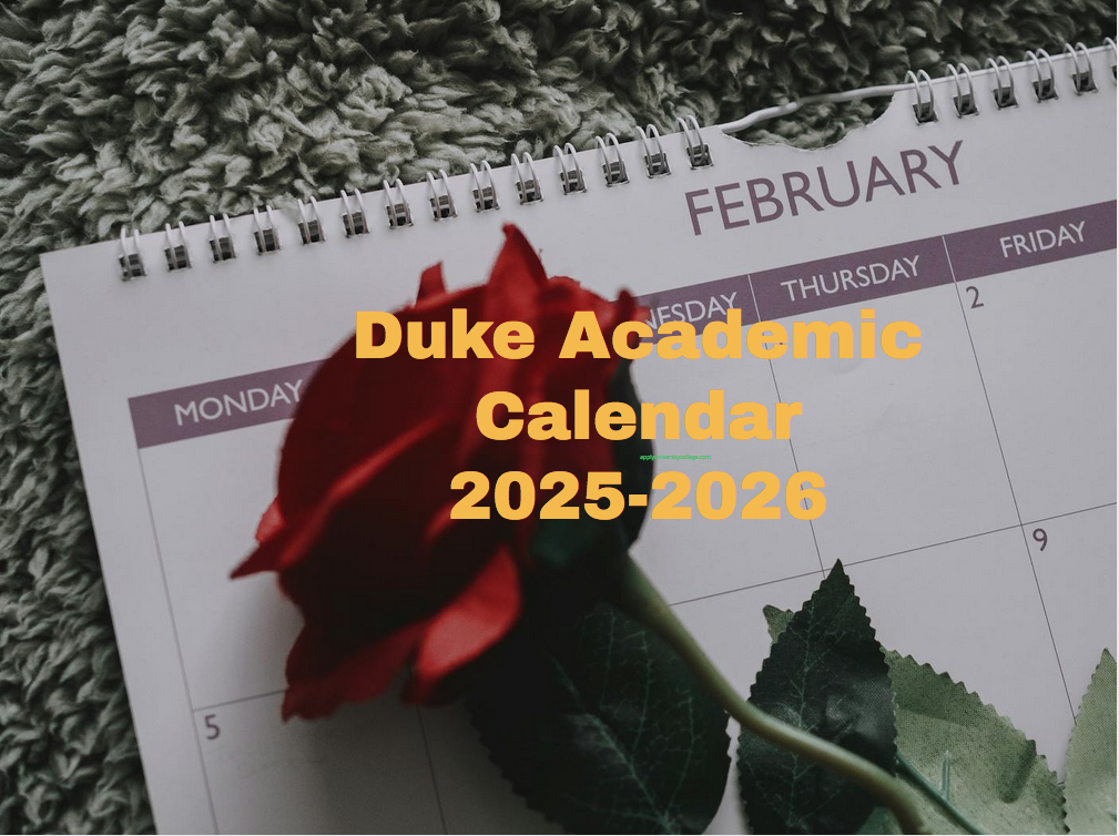 Duke Academic Calendar 20252026 University College