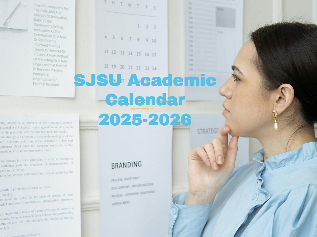 SJSU Academic Calendar 20252026 University College