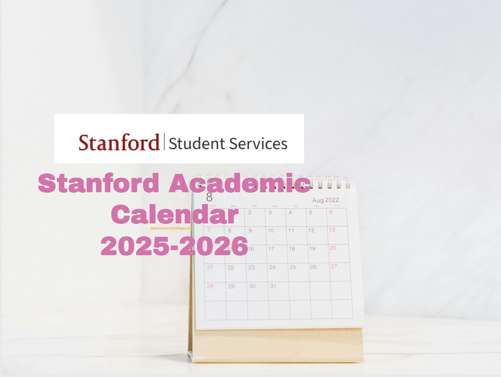 Stanford Academic Calendar 2025-2026 - University College