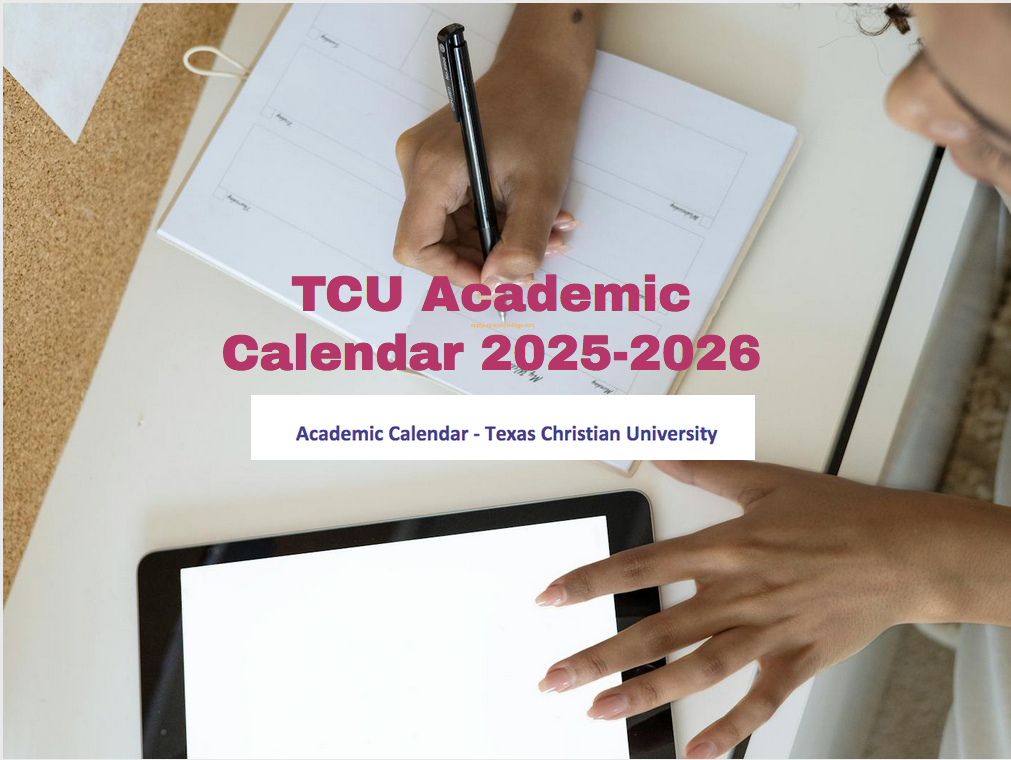 TCU Academic Calendar 20252026 University College