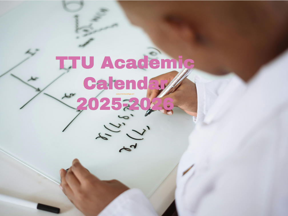 TTU Academic Calendar 20252026 University College