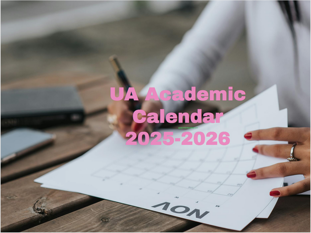 UA Academic Calendar 20252026 University College