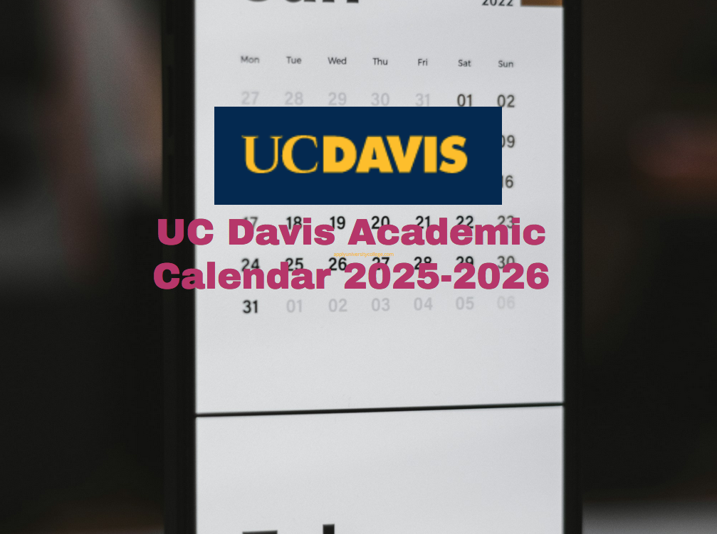 UC Davis Academic Calendar 2025-2026 - University College