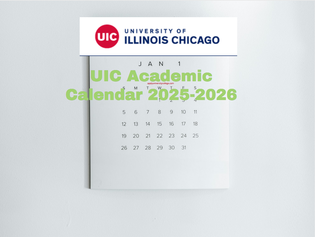 UIC Academic Calendar 2025-2026 - University College