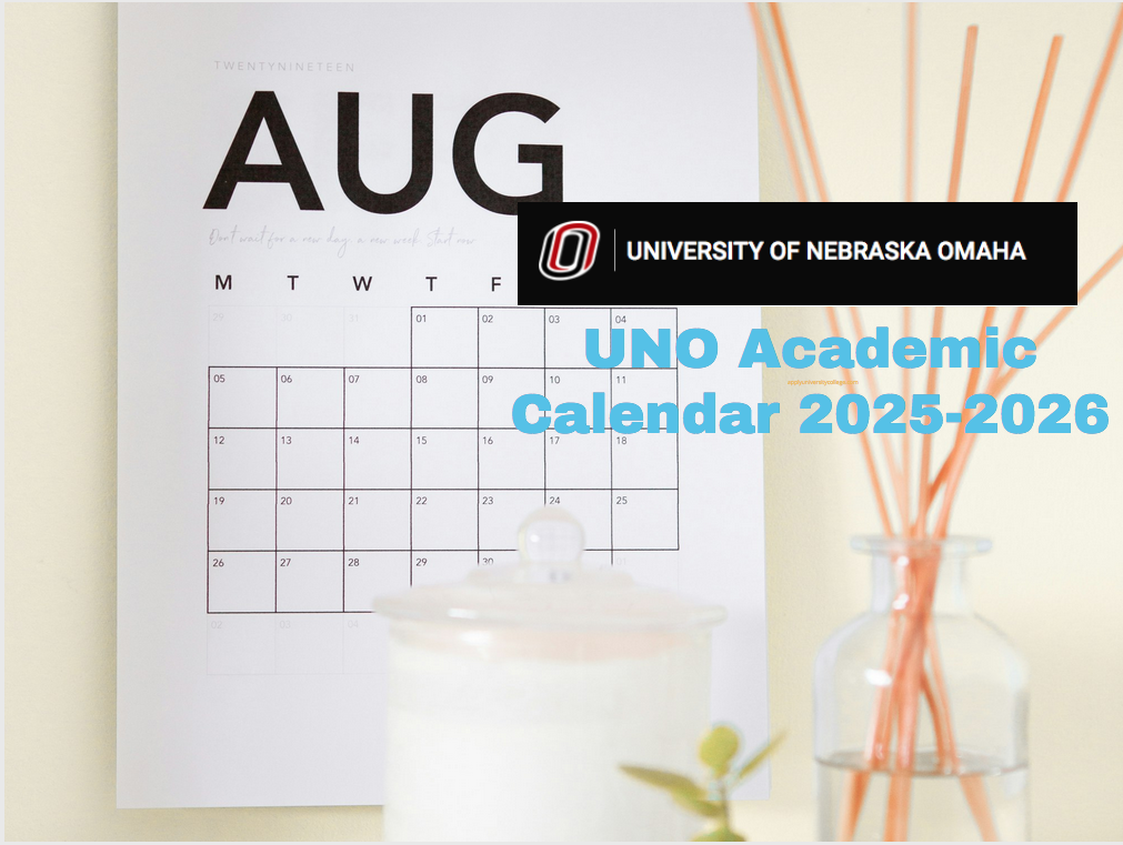 UNO Academic Calendar 20252026 University College