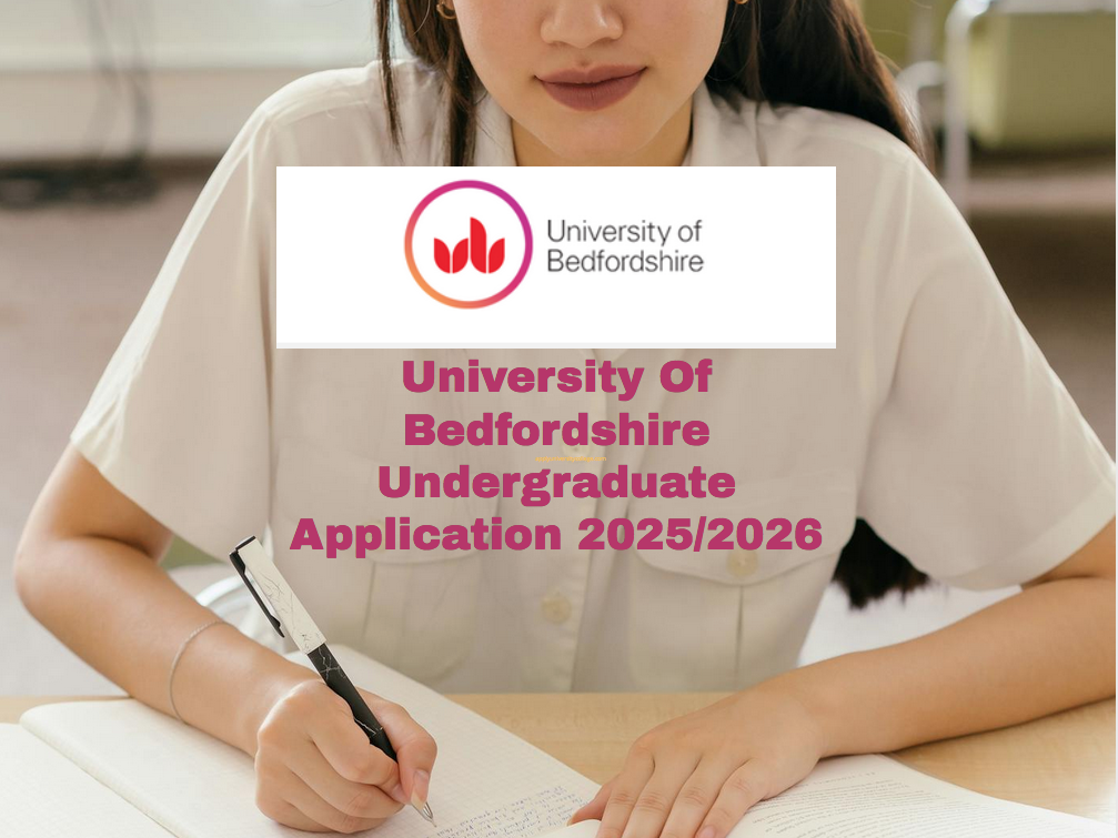 University Of Bedfordshire Undergraduate Application 2025/2026