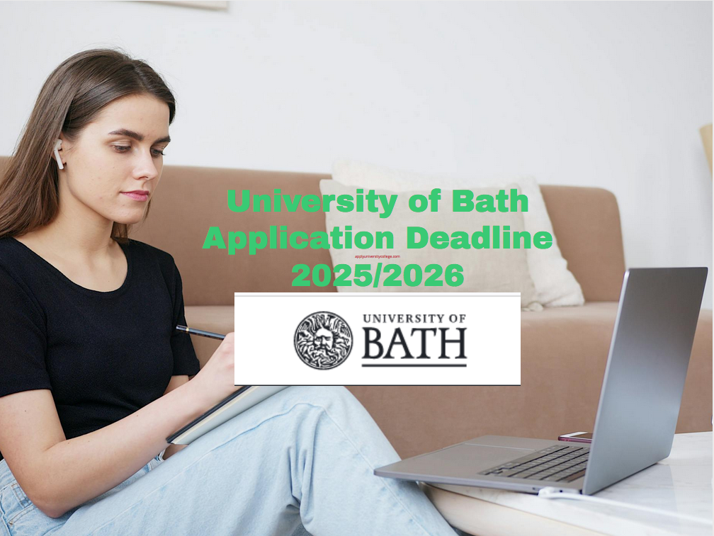 University of Bath Application Deadline 2025/2026 University College