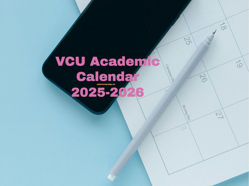 VCU Academic Calendar 2025-2026 - University College