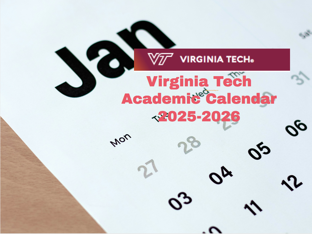 Virginia Tech Academic Calendar 20252026 University College