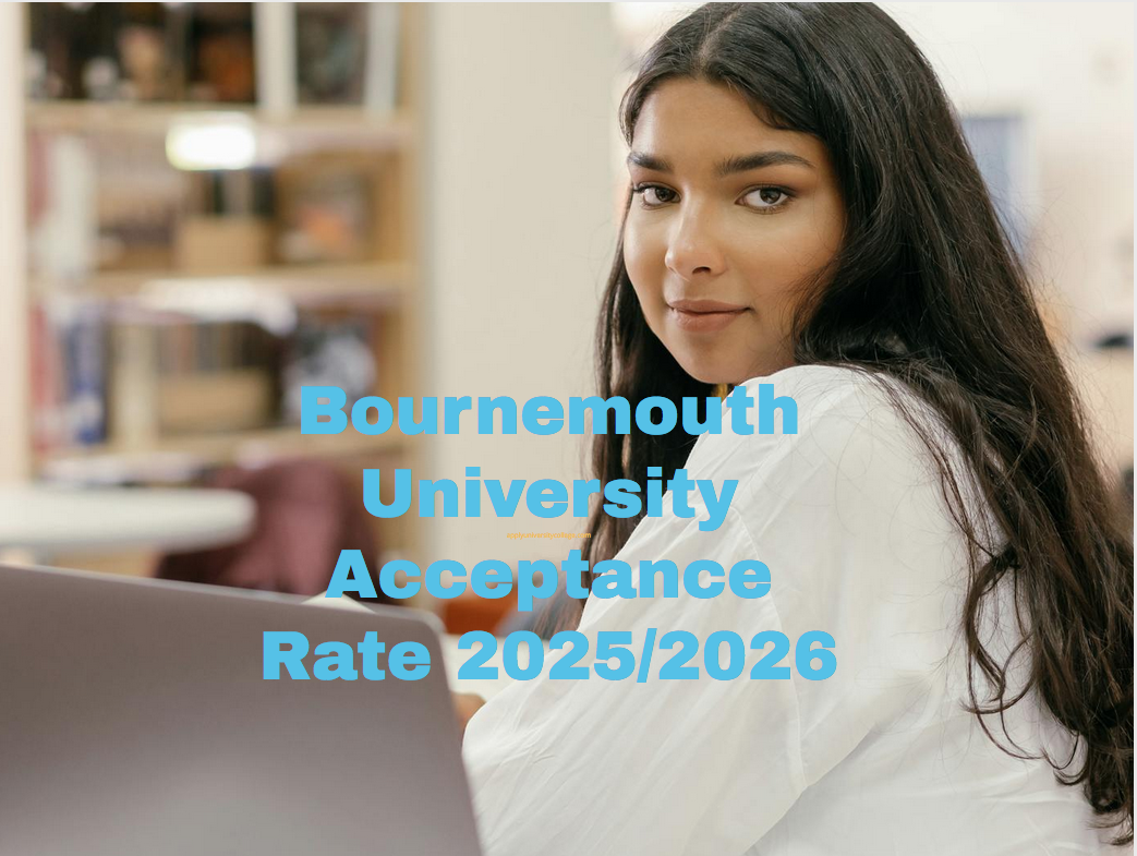 Bournemouth University Acceptance Rate 2025/2026 University College