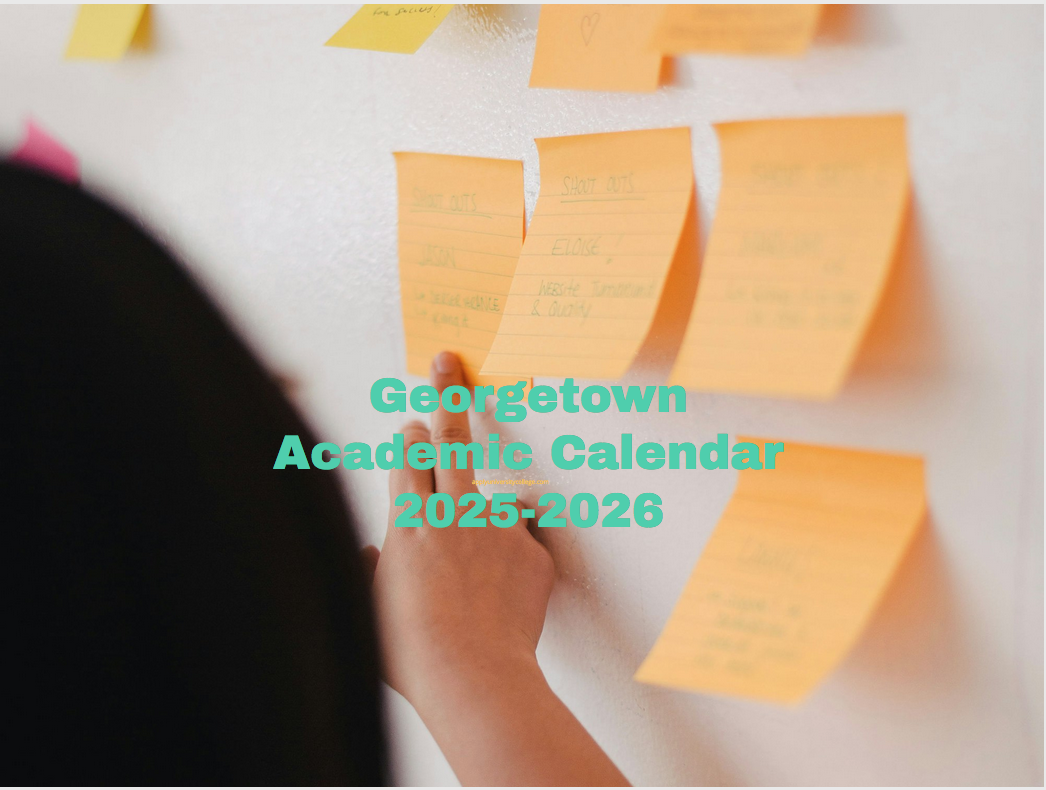 Georgetown Academic Calendar 2025-25