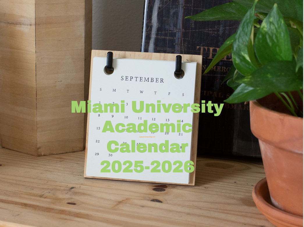 Miami University Academic Calendar 20252026 University College