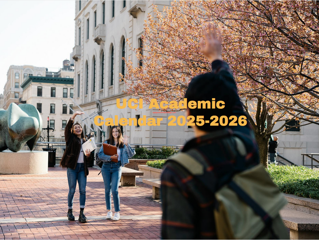 UCI Academic Calendar 20252026 University College