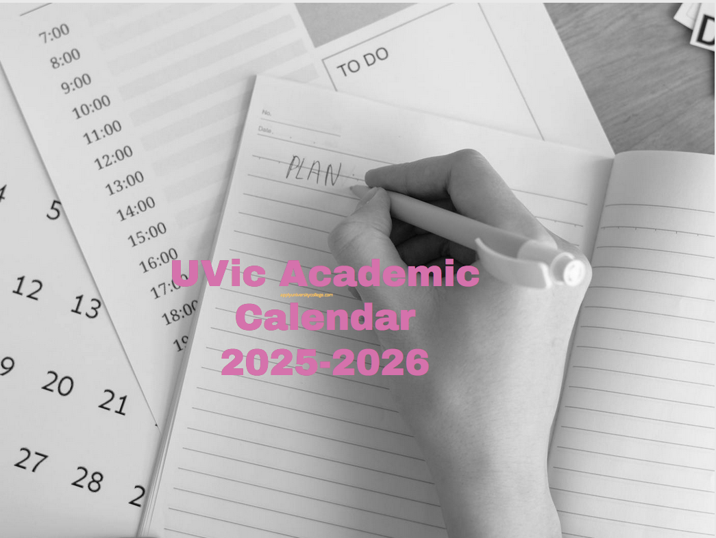 UVic Academic Calendar 20252026 University College