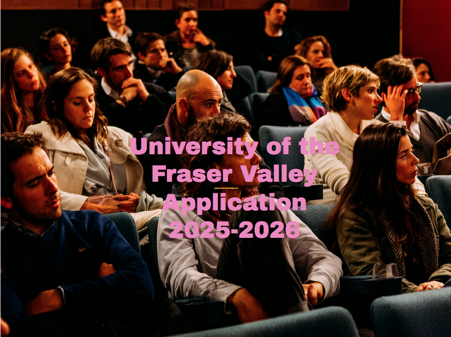 University of the Fraser Valley Application 20252026 University College