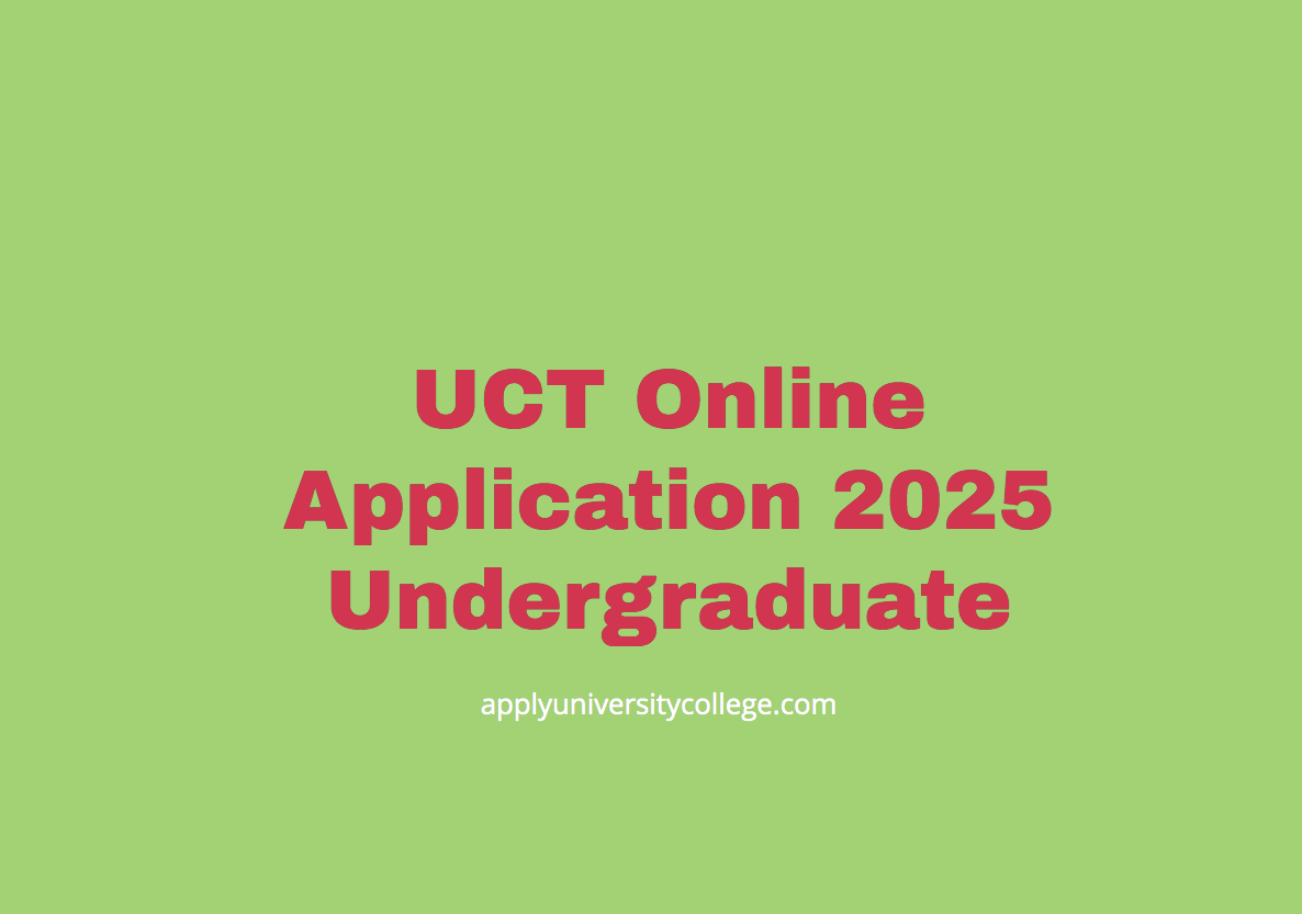 UCT Online Application 2025 Undergraduate University College