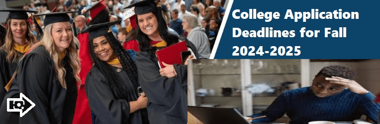 College Application Deadlines for Fall 2024-2025 - University College