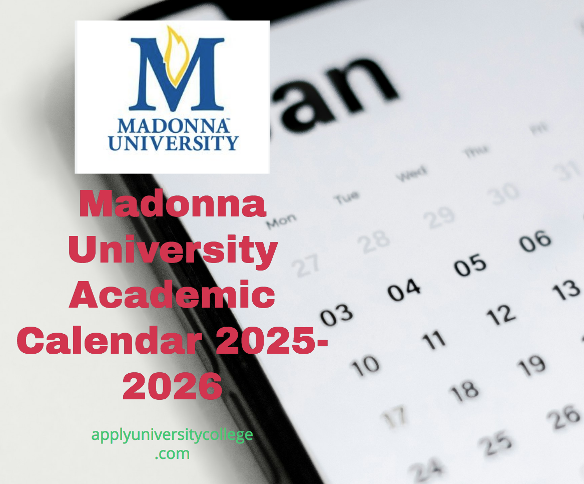 Madonna University Academic Calendar 20252026 University College
