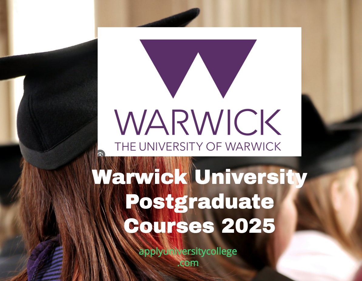 Warwick University Postgraduate Courses 2025 University College Warwick University Postgraduate Courses 2025 University College