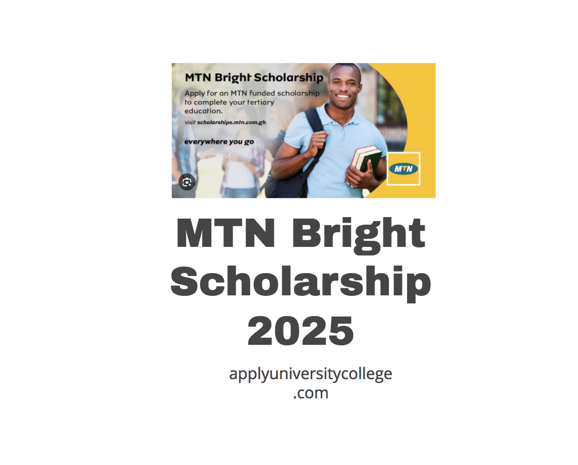 MTN Bright Scholarship 2025 University College